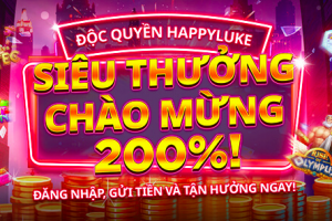 THƯỞNG 200% GỬI TIỀN LẦN ĐẦU LÊN ĐẾN 200 USD